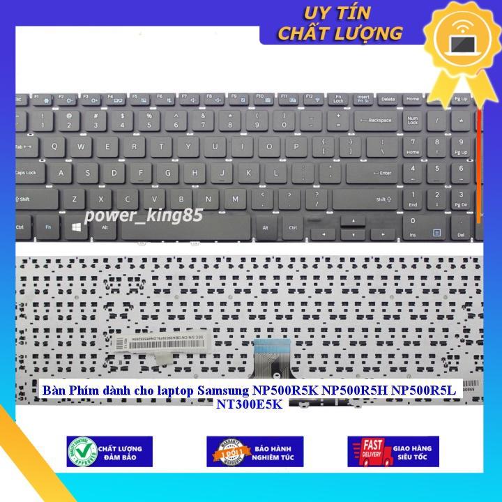 Bàn Phím dùng cho laptop Samsung NP500R5K NP500R5H NP500R5L NT300E5K - Hàng Nhập Khẩu New Seal
