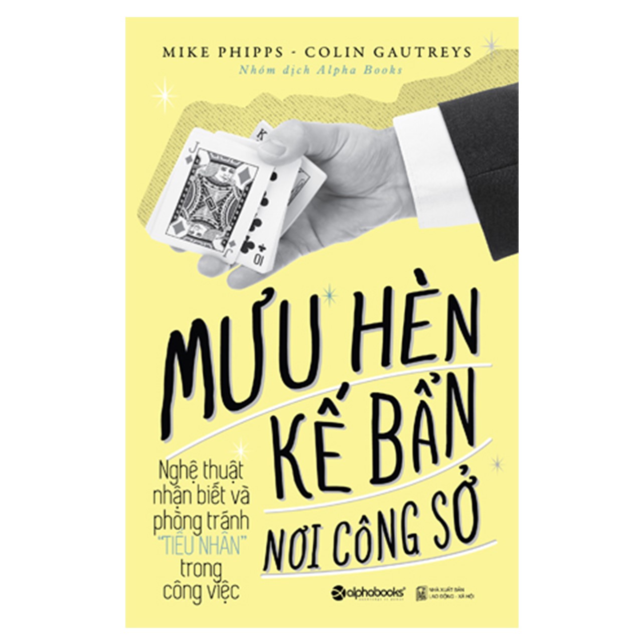 Combo Sống Sót Nơi Công Sở: Mưu Hèn Kế Bẩn Nơi Công Sở Tập 1 + Đối Phó Với Những Tên Khốn Tài Ba