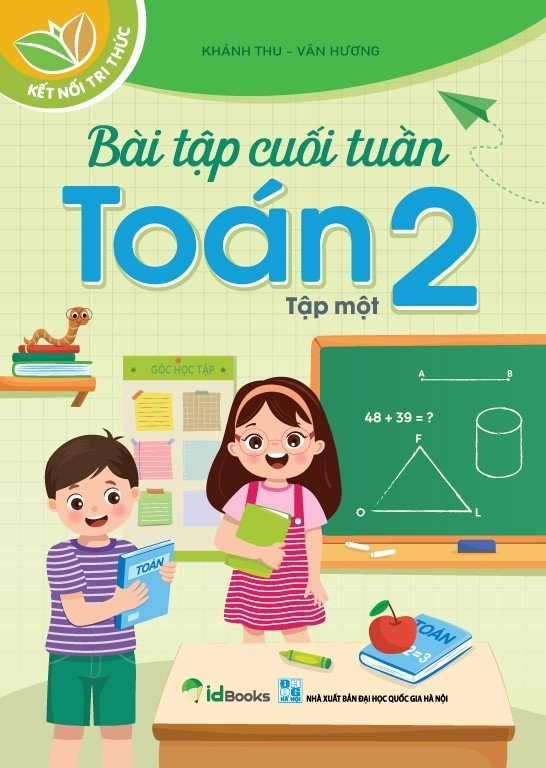 BÀI TẬP CUỐI TUẦN, Toán  2 - TẬP 1 - Kết nối Tri thức