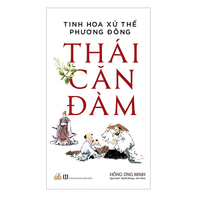Tinh hoa xử thế phương Đông - Thái Căn Đàm