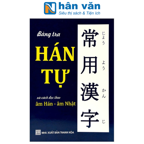 Bảng Tra Hán Tự Và Cách Đọc Theo Âm Hán-Âm Nhật