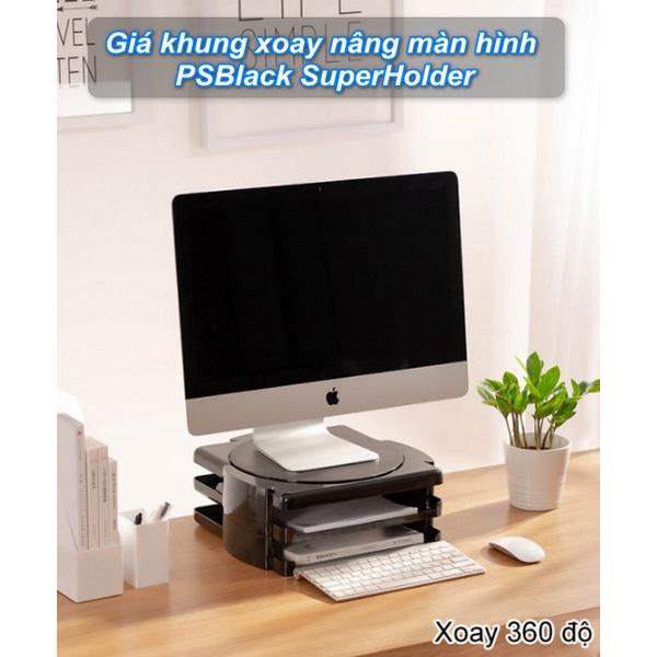 Giá khung xoay nâng màn hình PSBlack SuperHolder - Home and Garden