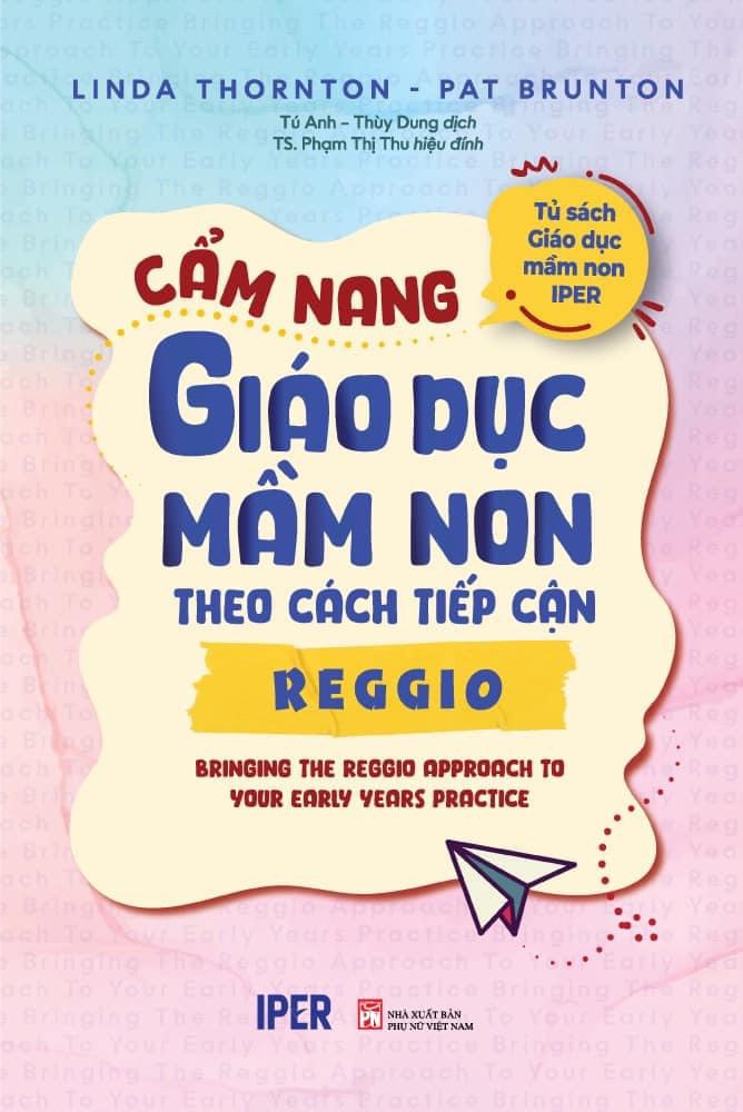 CẨM NANG GIÁO DỤC MẦM NON THEO CÁCH TIẾP CẬN REGGIO