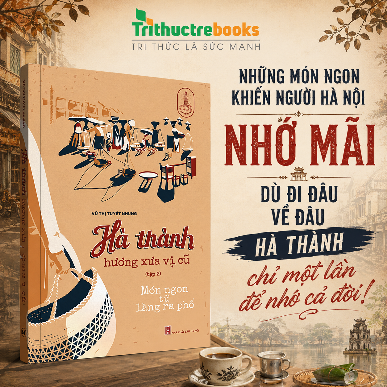 Hà thành hương xưa vị cũ Tập 2  Món ngon từ làng ra phố