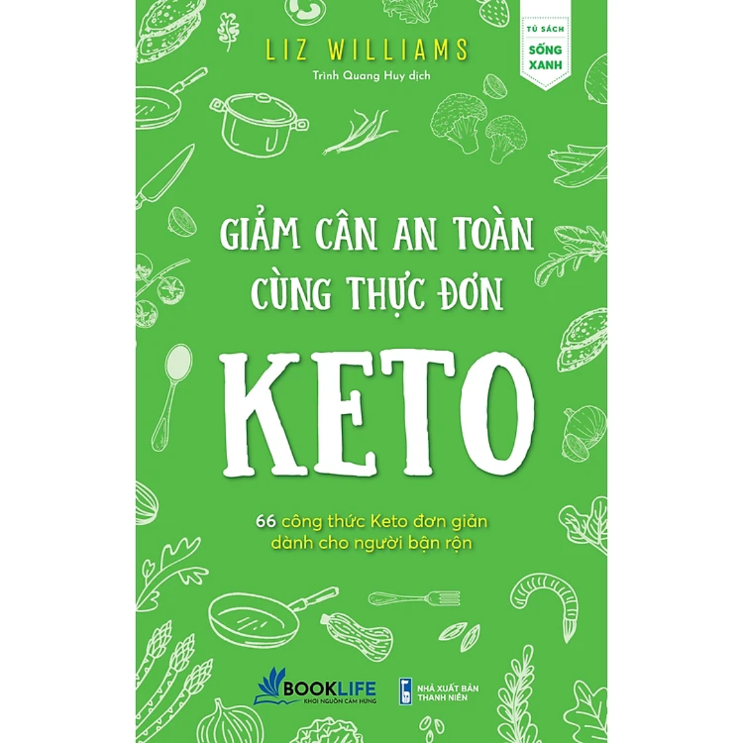Combo 2 Cuốn: Giảm Cân An Toàn Cùng Thực Đơn Keto + Green Smoothies - Giảm Cân, Làm Đẹp Da, Tăng Cường Sức Đề Kháng Với 7 Ngày Uống Sinh Tố Xanh