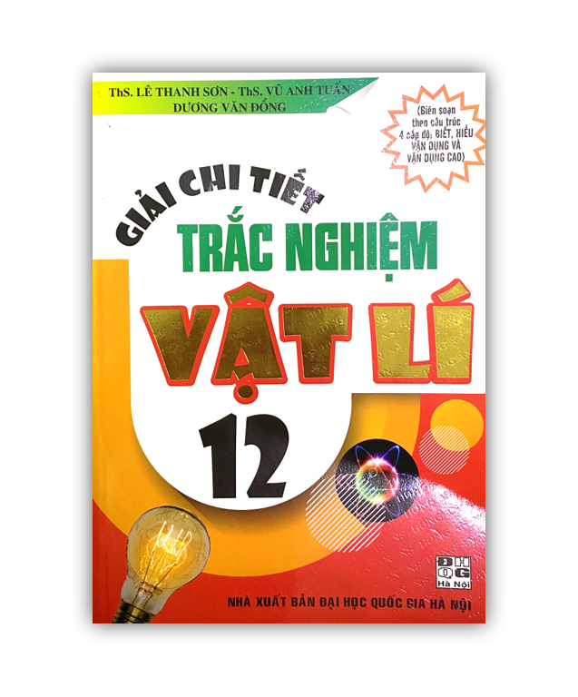 Sách - Giải Chi Tiết Trắc Nghiệm Vật Lí 12