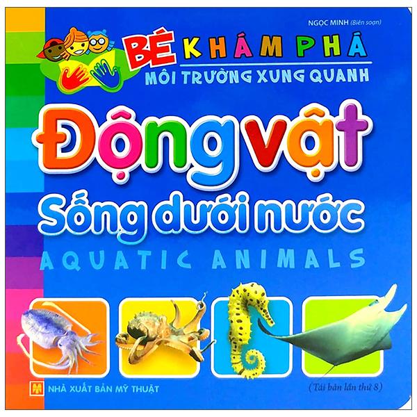 Bé Khám Phá Môi Trường Xung Quanh - Động Vật Sống Dưới Nước