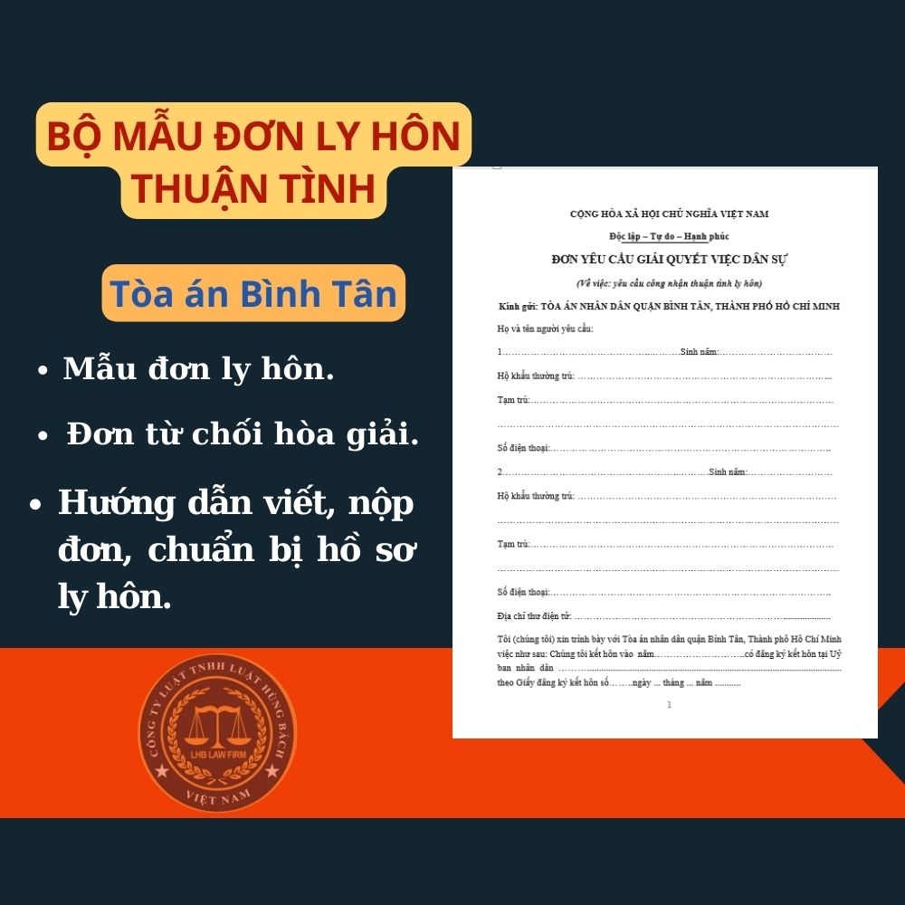 Mẫu đơn ly hôn thuận tình Tòa án quận Bình Tân + tài liệu luật sư hướng dẫn chi tiết