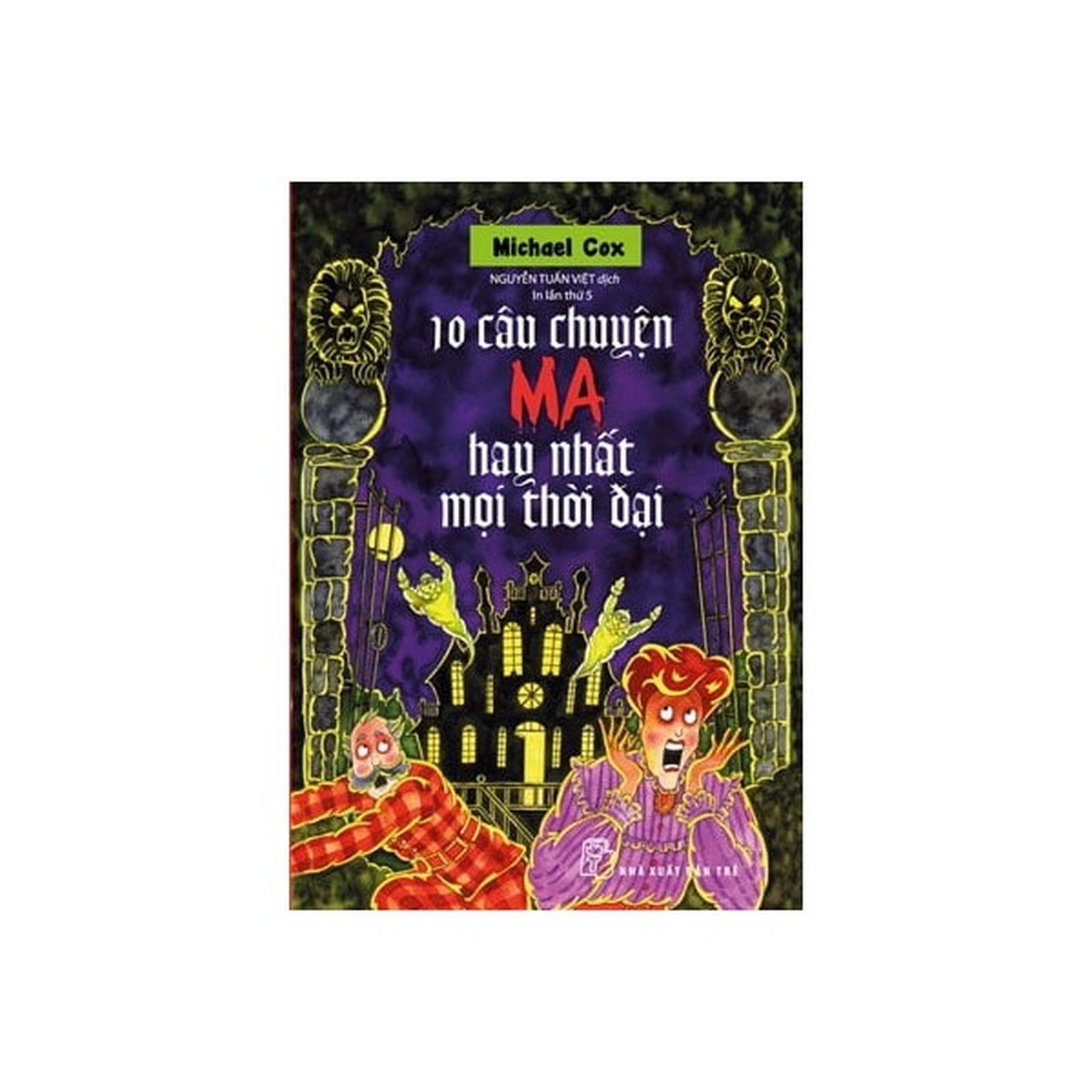 10 Câu Chuyện Ma Hay Nhất Mọi Thời Đại - Bản Quyền