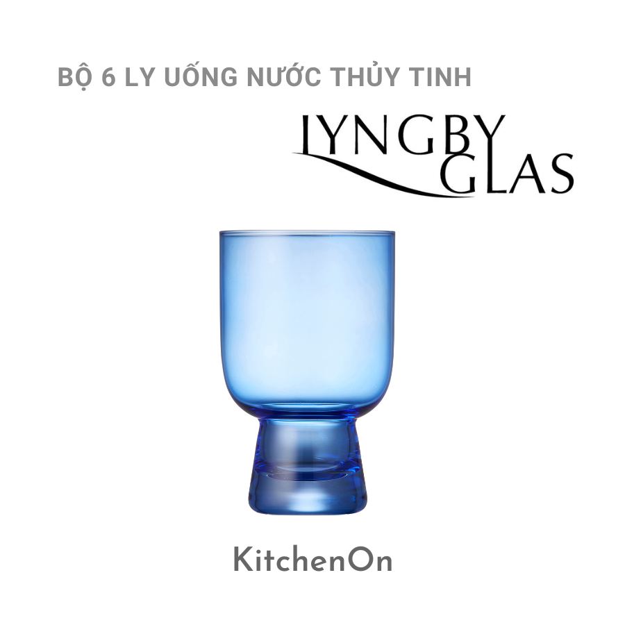 Bộ 6 ly uống nước Lyngby Glass Đan Mạch