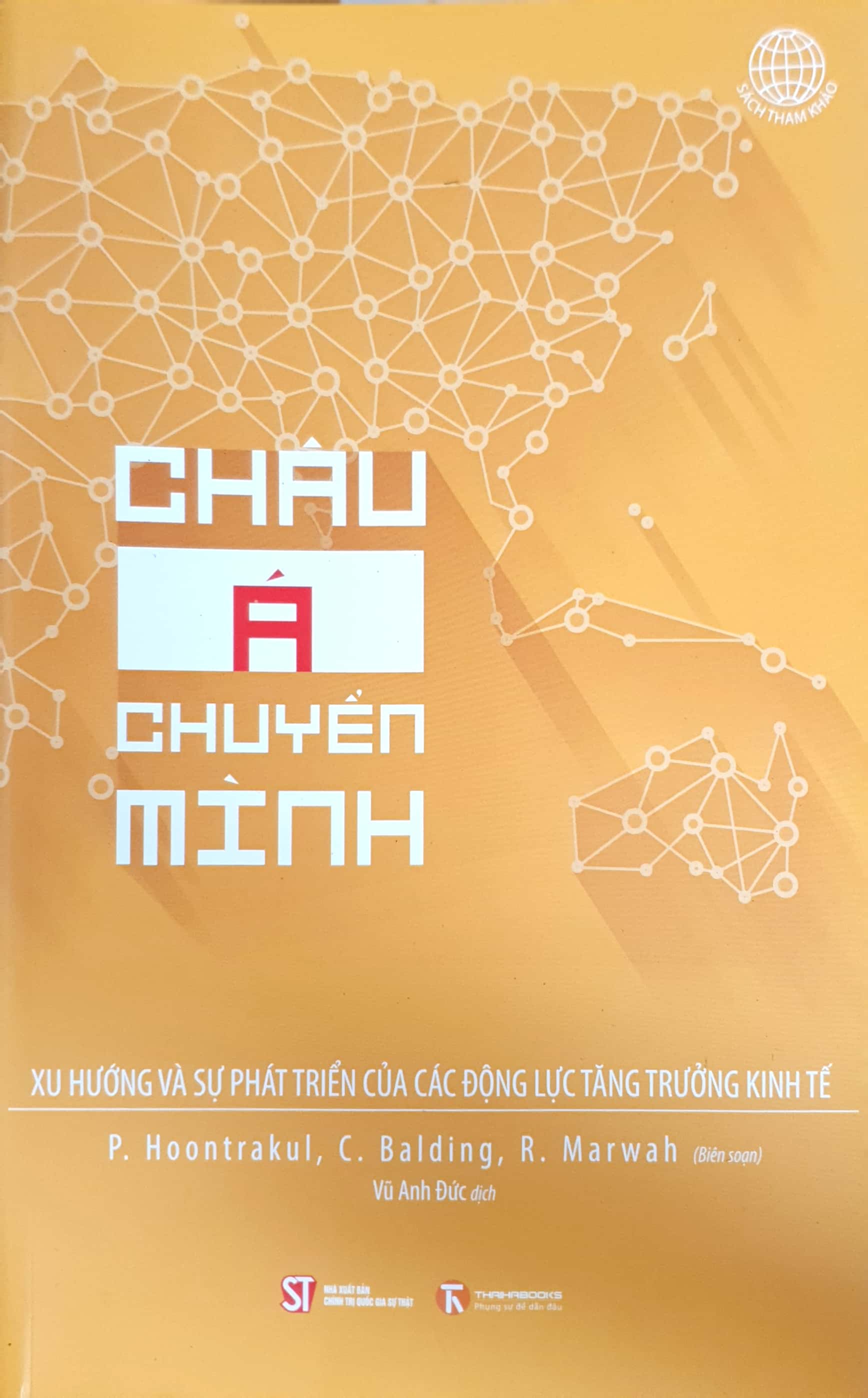 Châu Á chuyển mình: Xu hướng và sự phát triển của các động lực tăng trưởng kinh tế (Sách tham khảo)