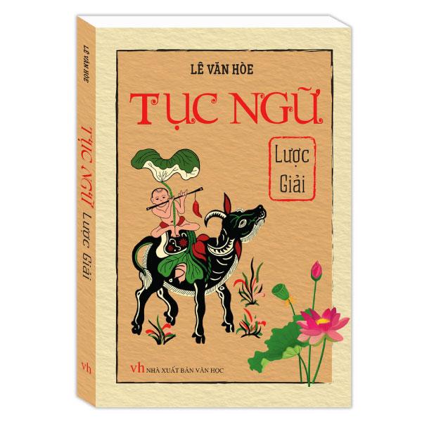Tục Ngữ Lược Giải (Tái Bản 2024)
