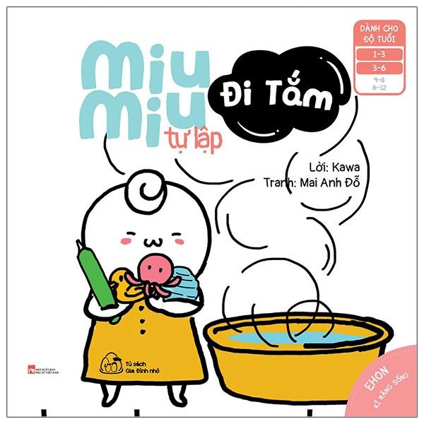 Ehon Kĩ Năng Sống - Miu Miu Tự Lập - Đi Tắm (Từ 1 - 6 Tuổi)