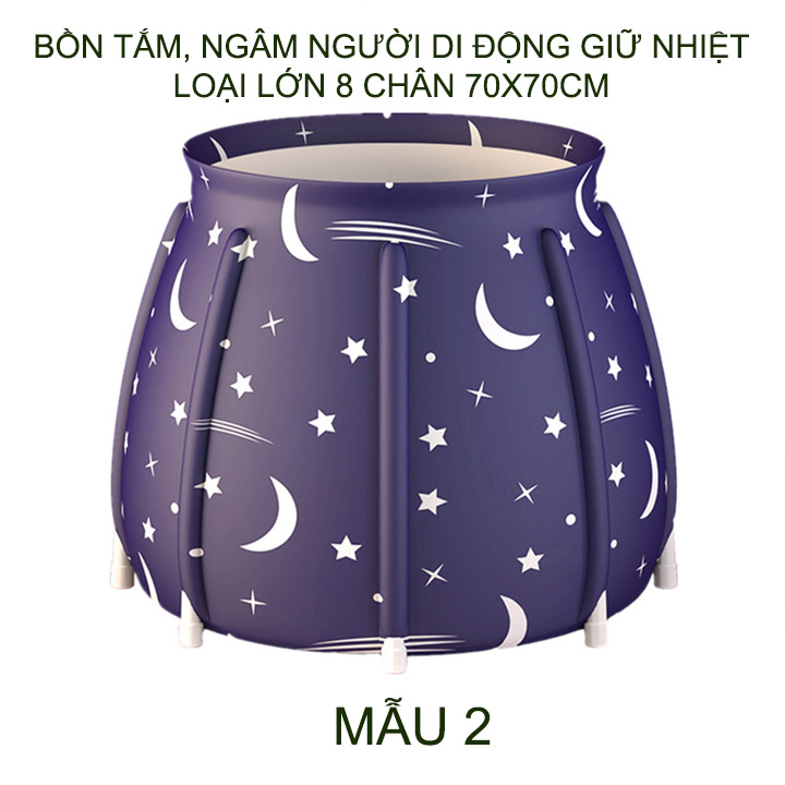 Bồn tắm, ngâm người, di động giữ nhiệt loại lớn 8 chân 70x70cm