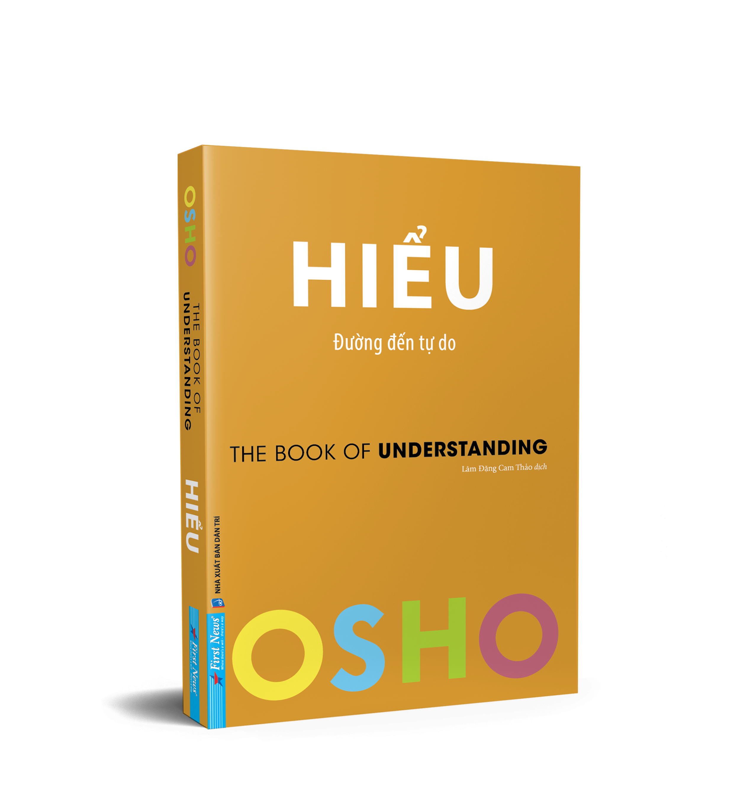 Osho - Hiểu - Đường Đến Tự Do - ảnh 5