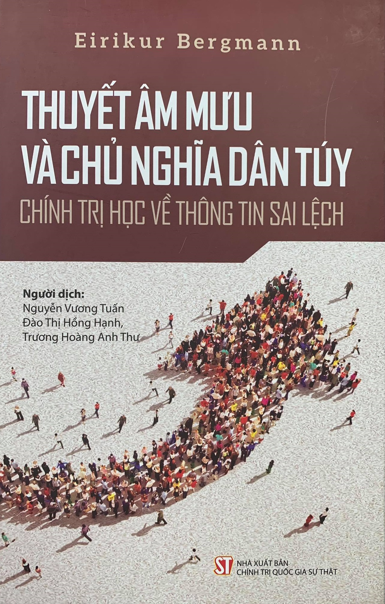 Thuyết âm mưu và chủ nghĩa dân túy - Chính trị học về thông tin sai lệch