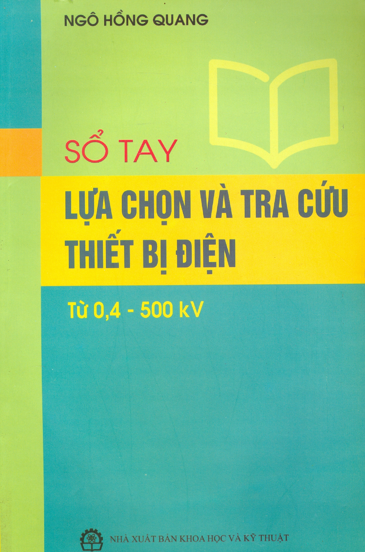 Sổ Tay Lựa Chọn Và Tra Cứu Thiết Bị Điện Từ 0,4 - 500 kV