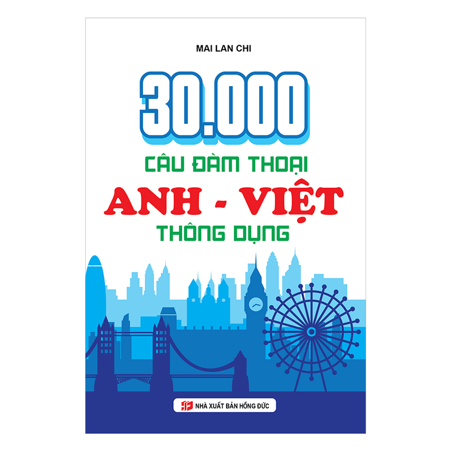 30000 Câu Đàm Thoại Anh Việt Thông Dụng