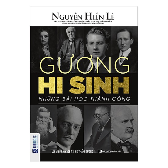 Gương Hy Sinh - Những Bài Học Thành Công (Nguyễn Hiến Lê - Bộ Sách Sống Sao Cho Đúng)(Tặng Kèm Bookmark PL)