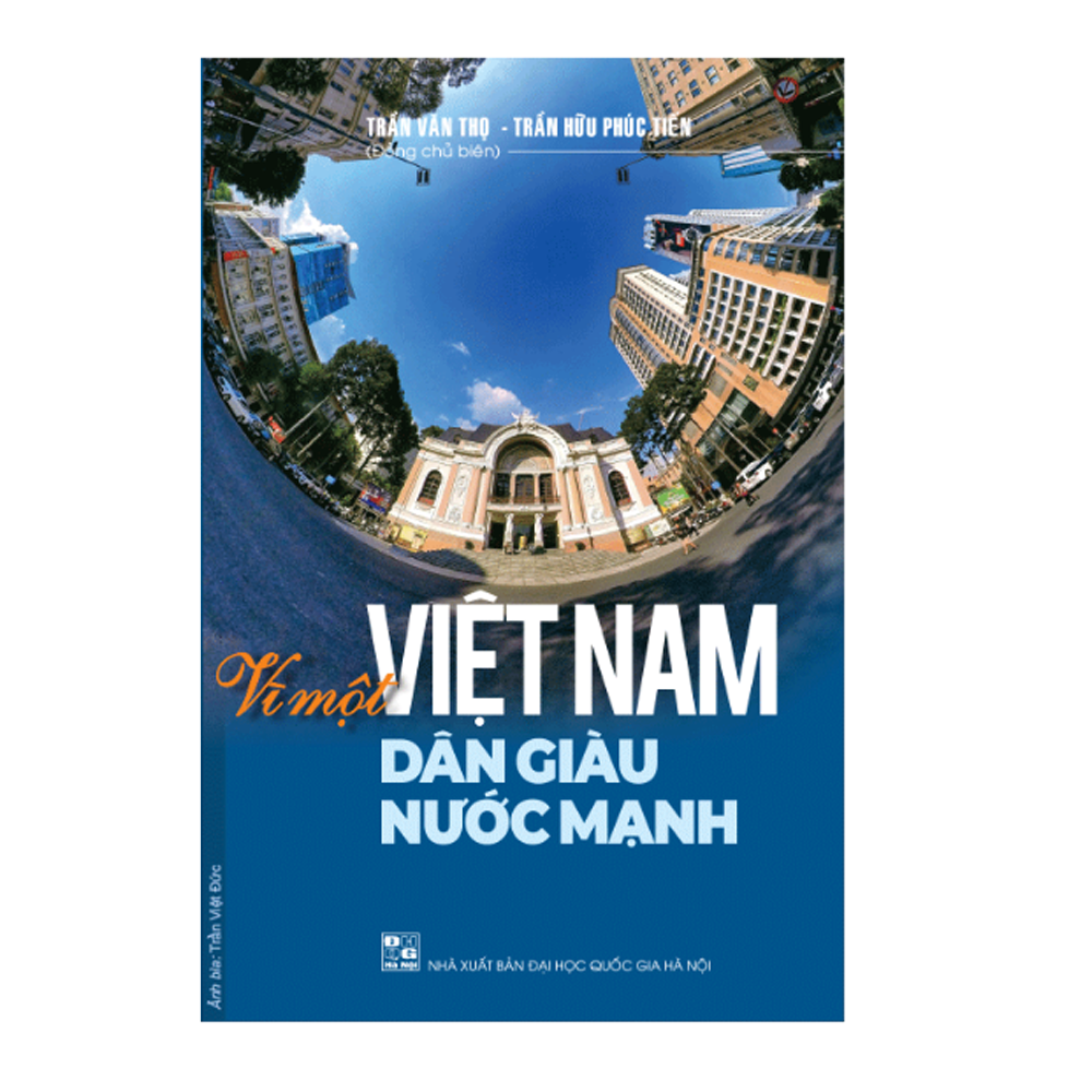 Vì một Việt Nam Dân giàu Nước mạnh