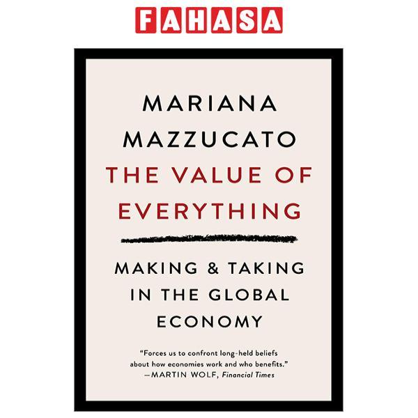 Sách ngoại văn: The Value Of Everything: Making And Taking In The Global Economy