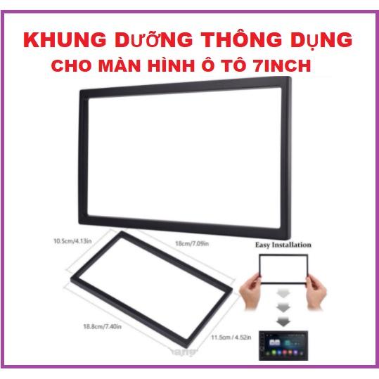 Khung dưỡng 7inch thông dung cho màn hình ô tô.Khung màn hình radio DVD 2 DIN cho xe hơi