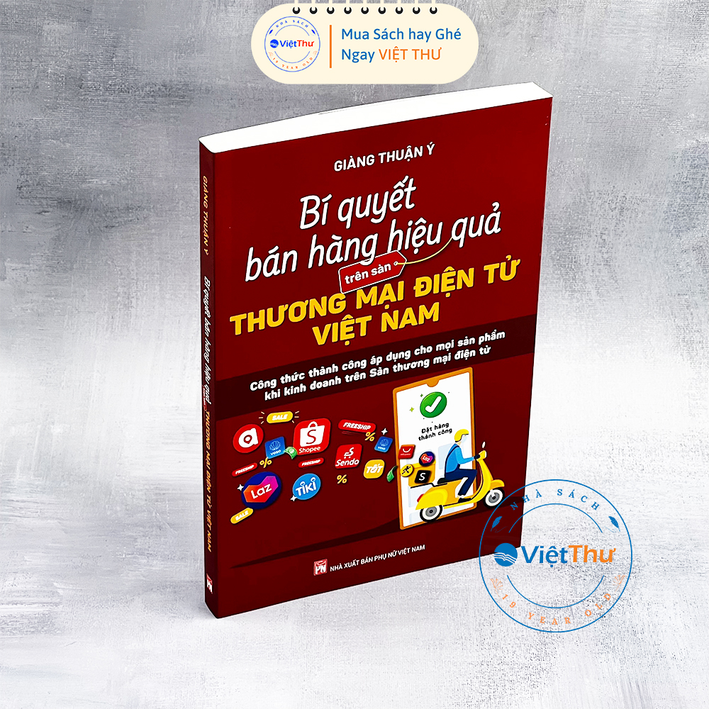 Bí Quyết bán hàng Hiệu Quả Trên Sàn Thương Mại Điện Tử Việt Nam