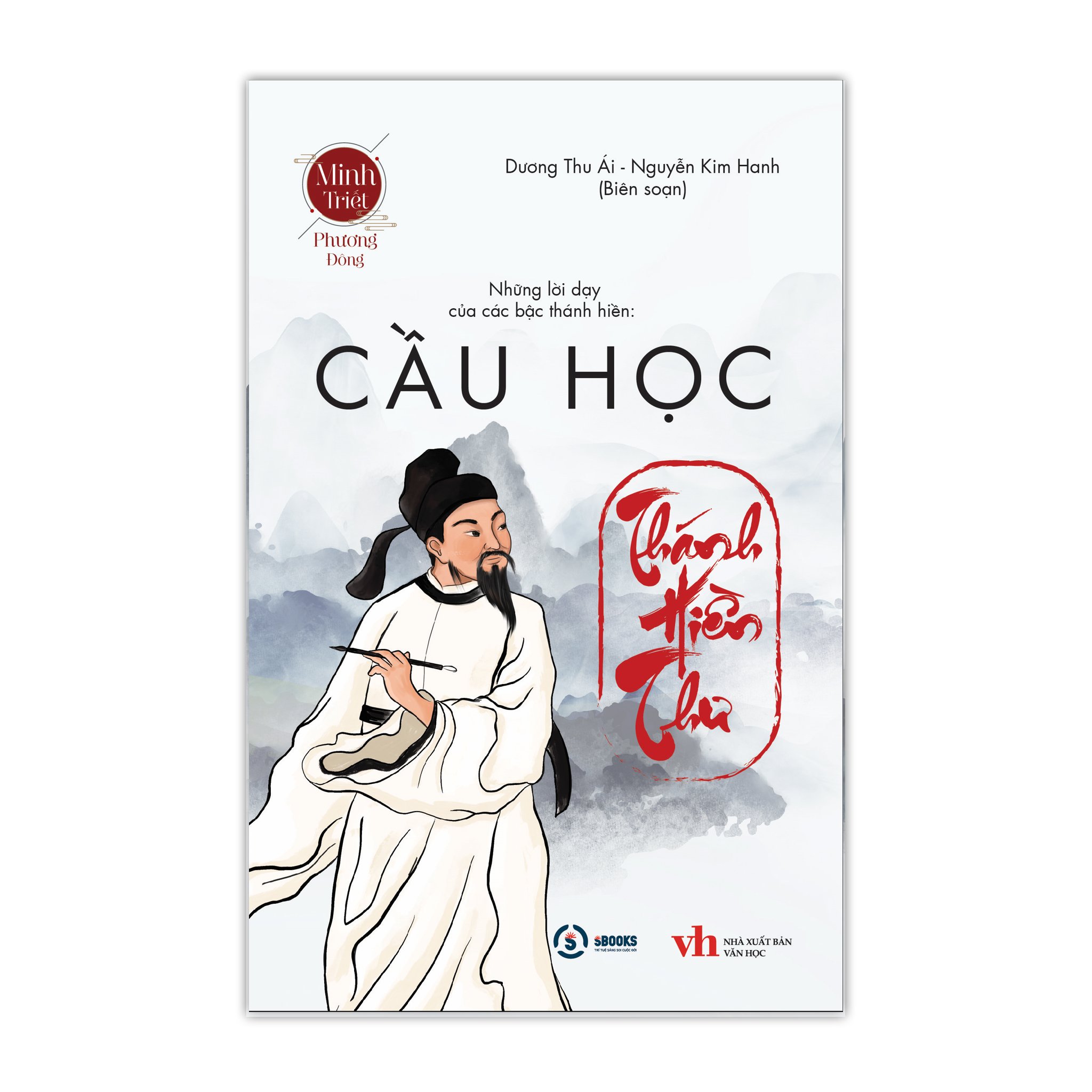 Thánh Hiền Thư : Cầu Học + Lý Tài + Thu Thân - Sbooks