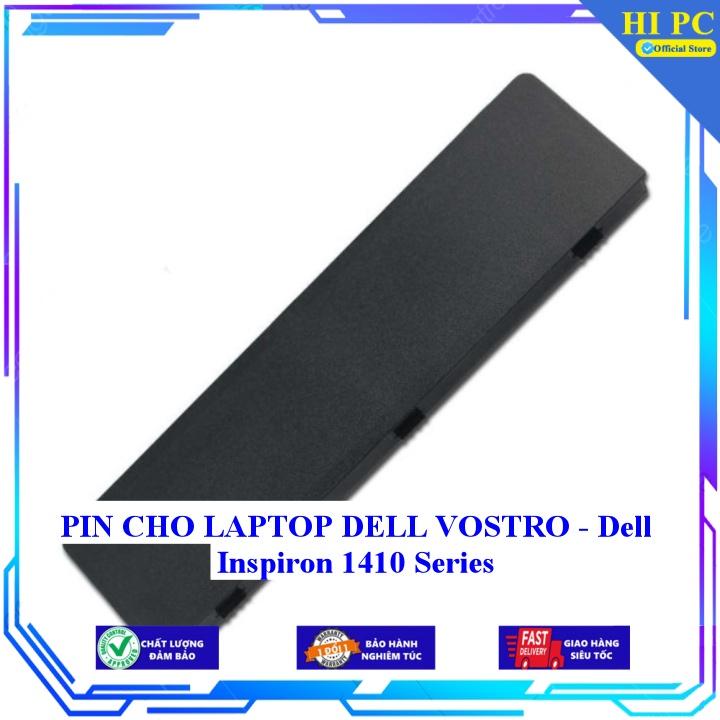 PIN CHO LAPTOP DELL VOSTRO  Dell Inspiron 1410 Series - Hàng Nhập Khẩu