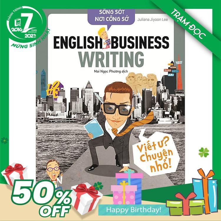 Trạm Đọc Official | Sống Sót Nơi Công Sở English Business Writing - Viết Ư? Chuyện Nhỏ