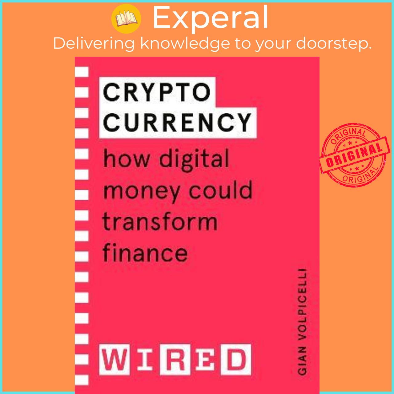 Sách - Cryptocurrency (WIRED guides) : How Digital Money Could Transfor by Gian Volpicelli WIRED (UK edition, paperback)