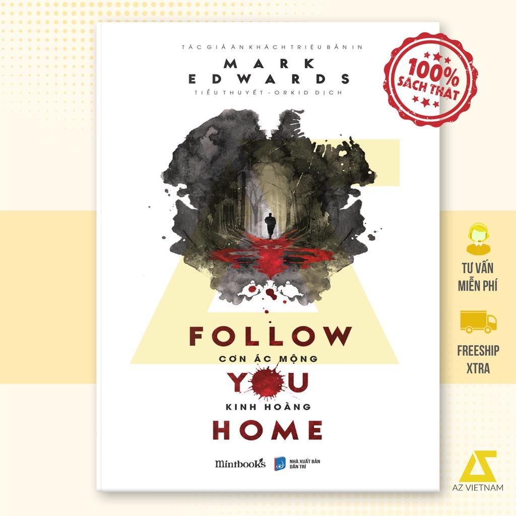 Sách - Follow You Home – Cơn Ác Mộng Kinh Hoàng