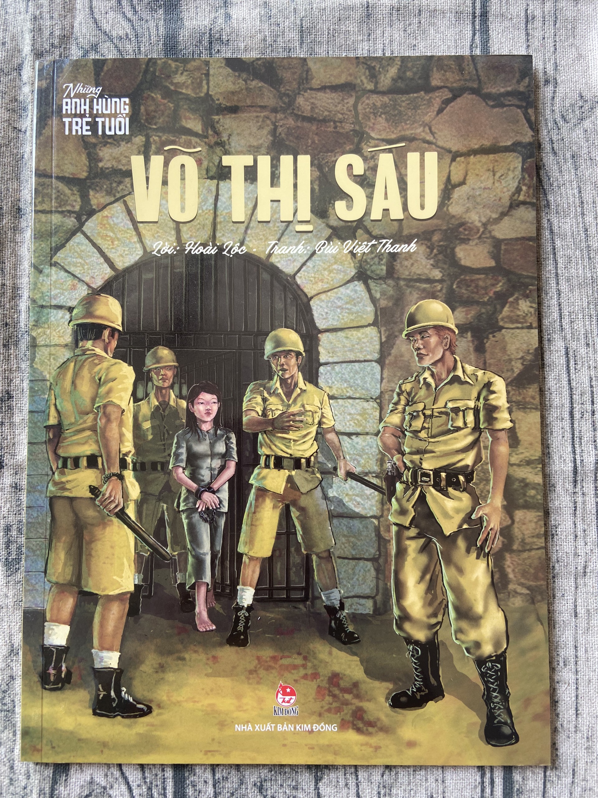 Những Anh Hùng Trẻ Tuổi - Võ Thị Sáu (Tái Bản 2024)