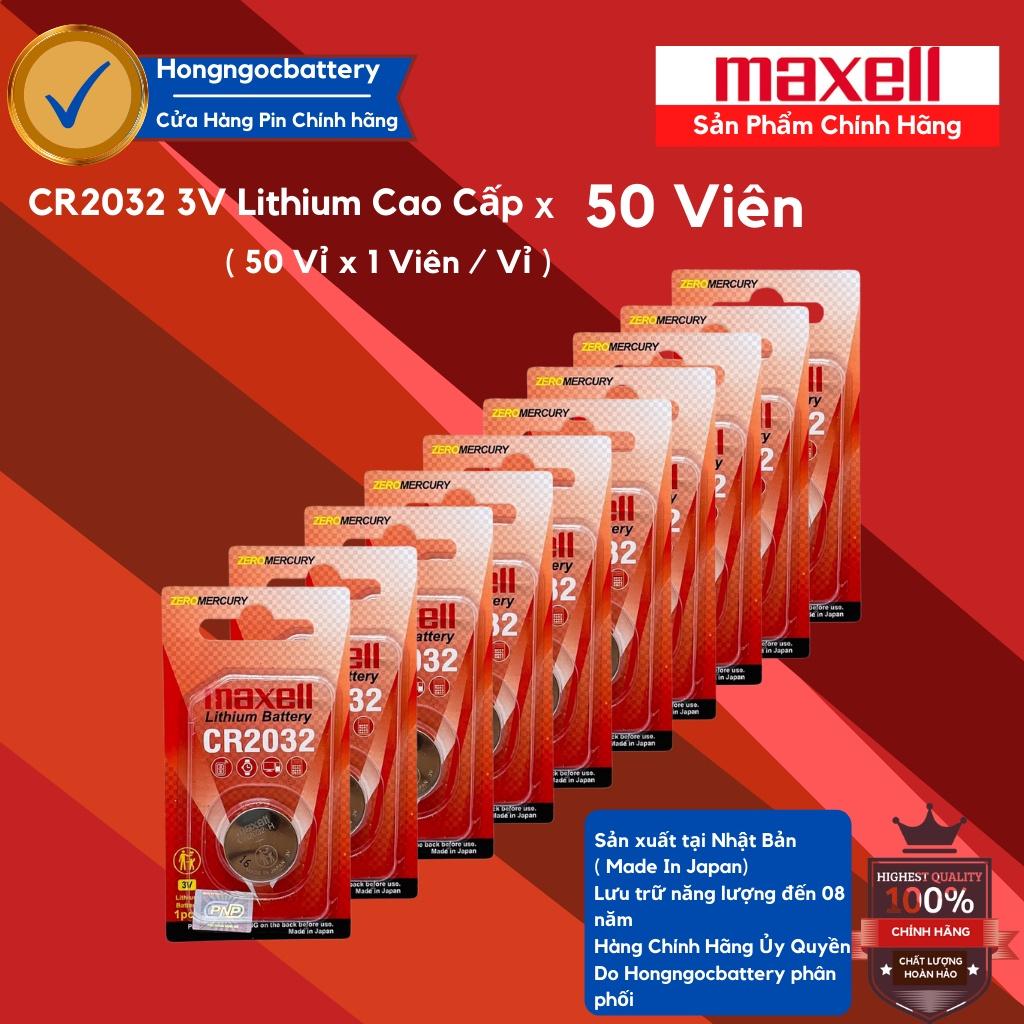50 Viên Pin CR2032 3V Lithium MAXELL Cao Cấp Dùng cho SMART KEY Ô tô , Xe máy , Cmoss , Đồng hồ ( Made In Japan )