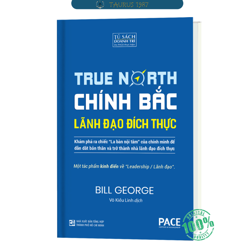 Chính Bắc (Discover Your True North) - Khám Phá Ra “Chiếc La Bàn Nội Tâm” Để Trở Thành Nhà Lãnh Đạo Đích Thực