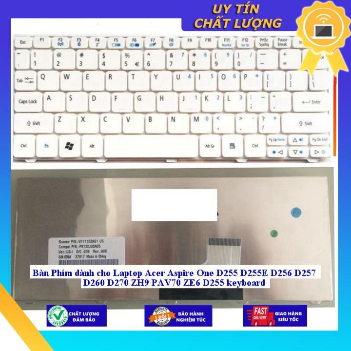 Bàn Phím dùng cho Laptop Acer Aspire One D255 D255E D256 D257 D260 D270 ZH9 PAV70 ZE6 D255 keyboard - MÀU ĐEN - Hàng Nhập Khẩu New Seal