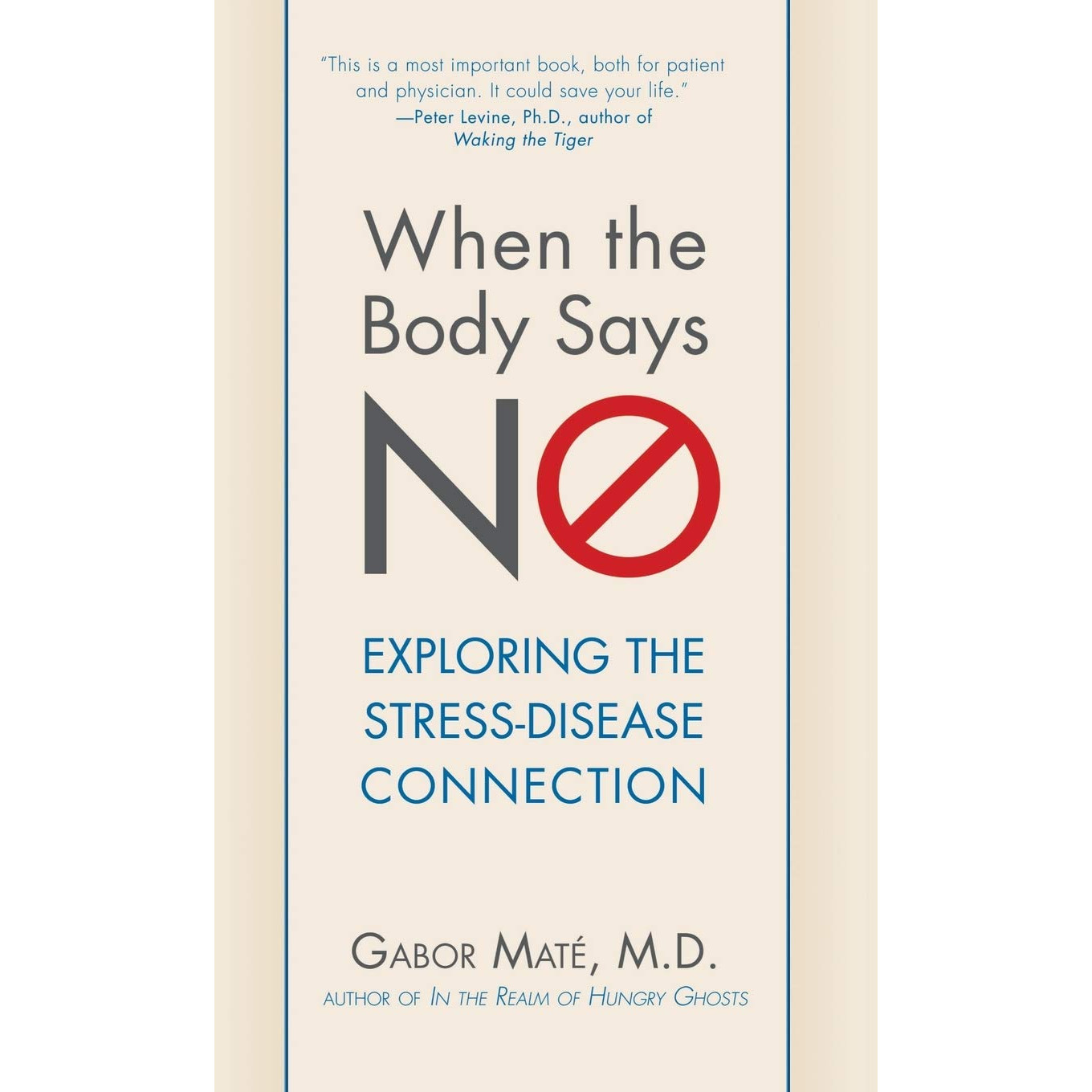 When the Body Says No : Exploring the Stress-Disease Connection