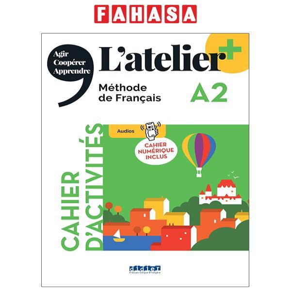 L'atelier + niv .A2 (édition 2022) - Cahier + cahier numérique + didierfle.app