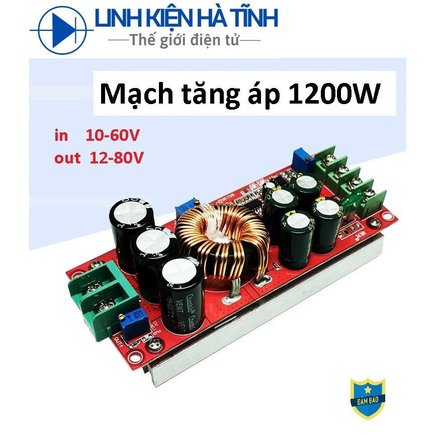 Mạch tăng áp cho loa kéo, loa bluetooth, tăng áp sạc xe điện 1200W