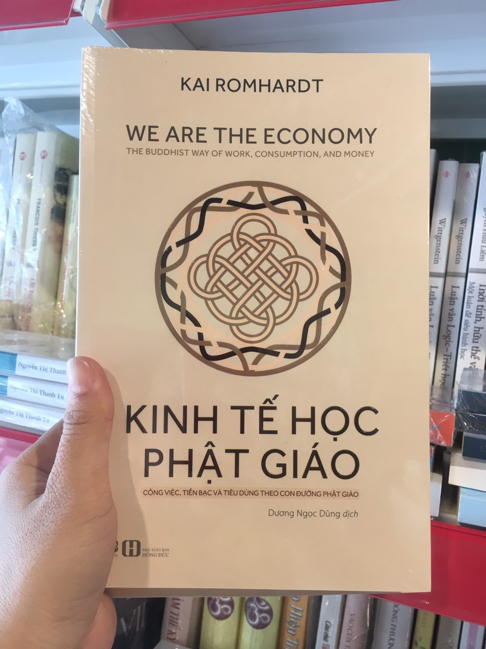 KINH TẾ HỌC PHẬT GIÁO - Công Việc, Tiền Bạc Và Tiêu Dùng Theo Con Đường Phật Giáo - Kai Romhardt - Dương Ngọc Dũng dịch - (bìa mềm)