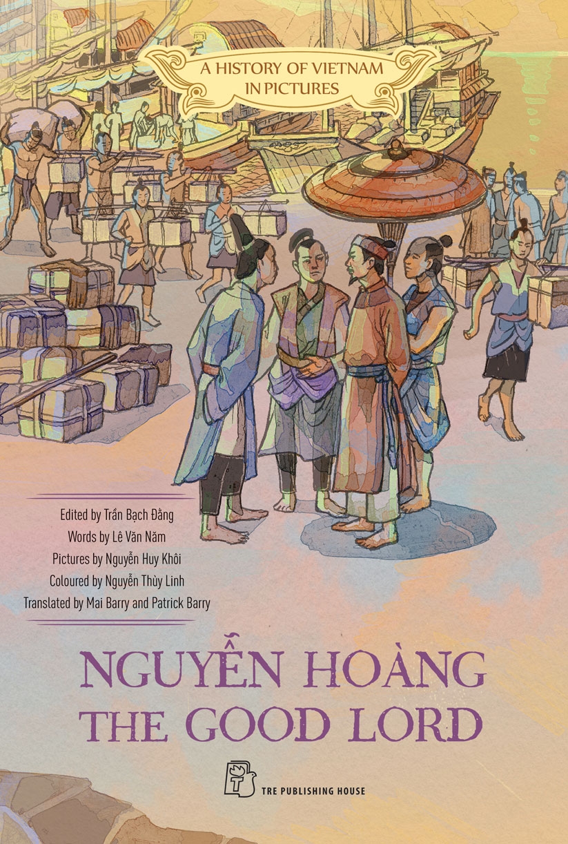 A History of Vietnam in Pictures: Nguyễn Hoàng the Good Lord (In colour) - 75000