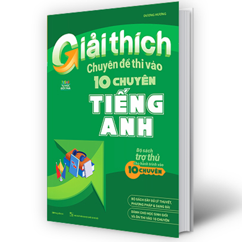 Giải Thích Chuyên Đề Thi Vào 10 Chuyên Tiếng Anh