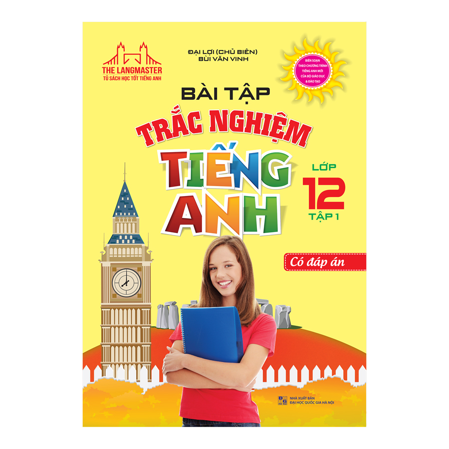 Bài Tập Trắc Nghiệm Tiếng Anh Lớp 12 Tập 1 (Có Đáp Án)