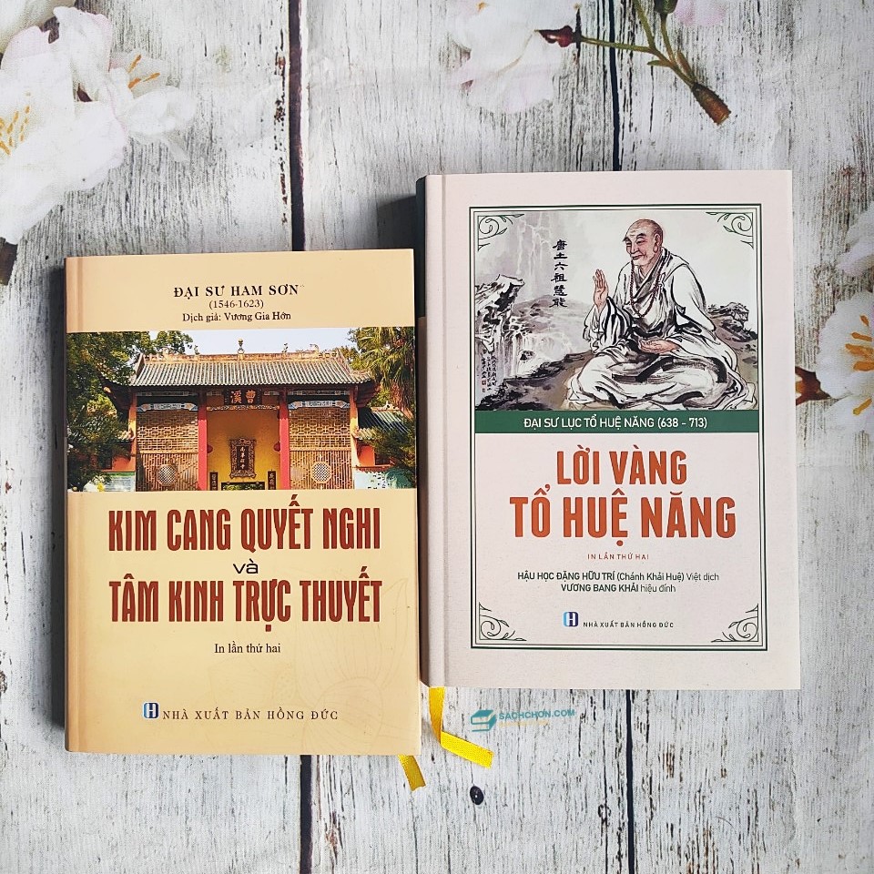 LỜI VÀNG TỔ HUỆ NĂNG + KIM CANG QUYẾT NGHI VÀ TÂM KINH TRỰC THUYẾT