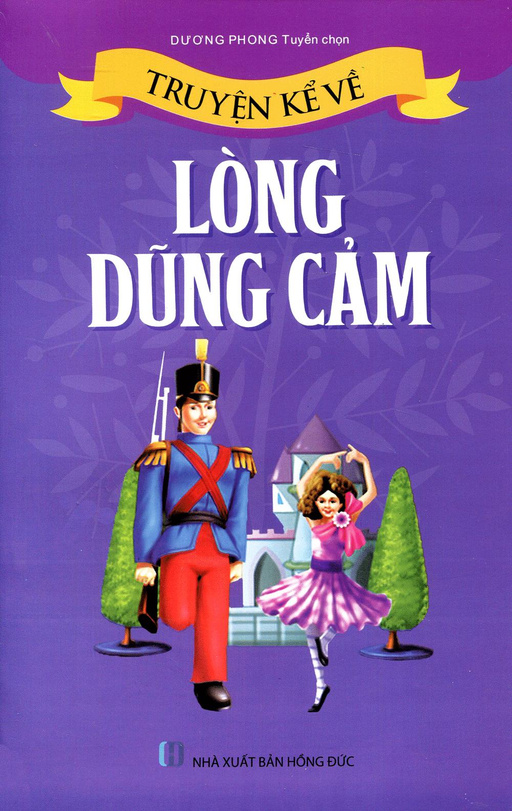 Truyện Kể Về Lòng Dũng Cảm (Tái Bản)