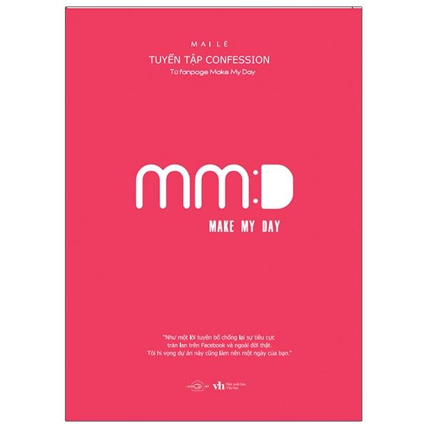 Make My Day Tuyển Tập Confessiontừ Fanpage Make My Day Tặng Kèm 3 Postcard