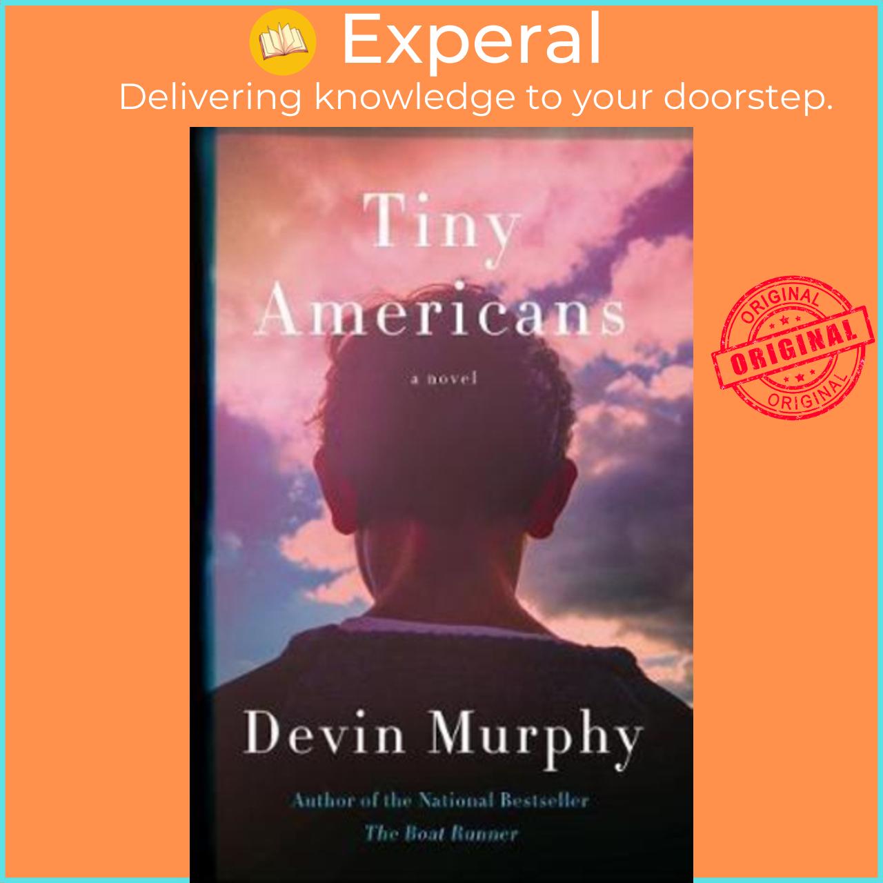Sách - Tiny Americans Tiny Americans : A Novel a Novel by Devin Murphy