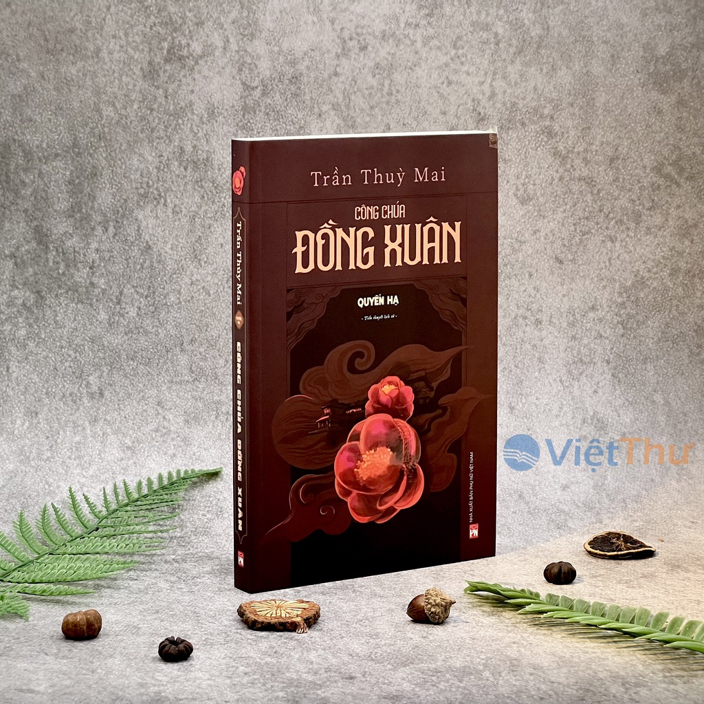 Sách - Công Chúa Đồng Xuân - Quyển Hạ - Trần Thùy Mai