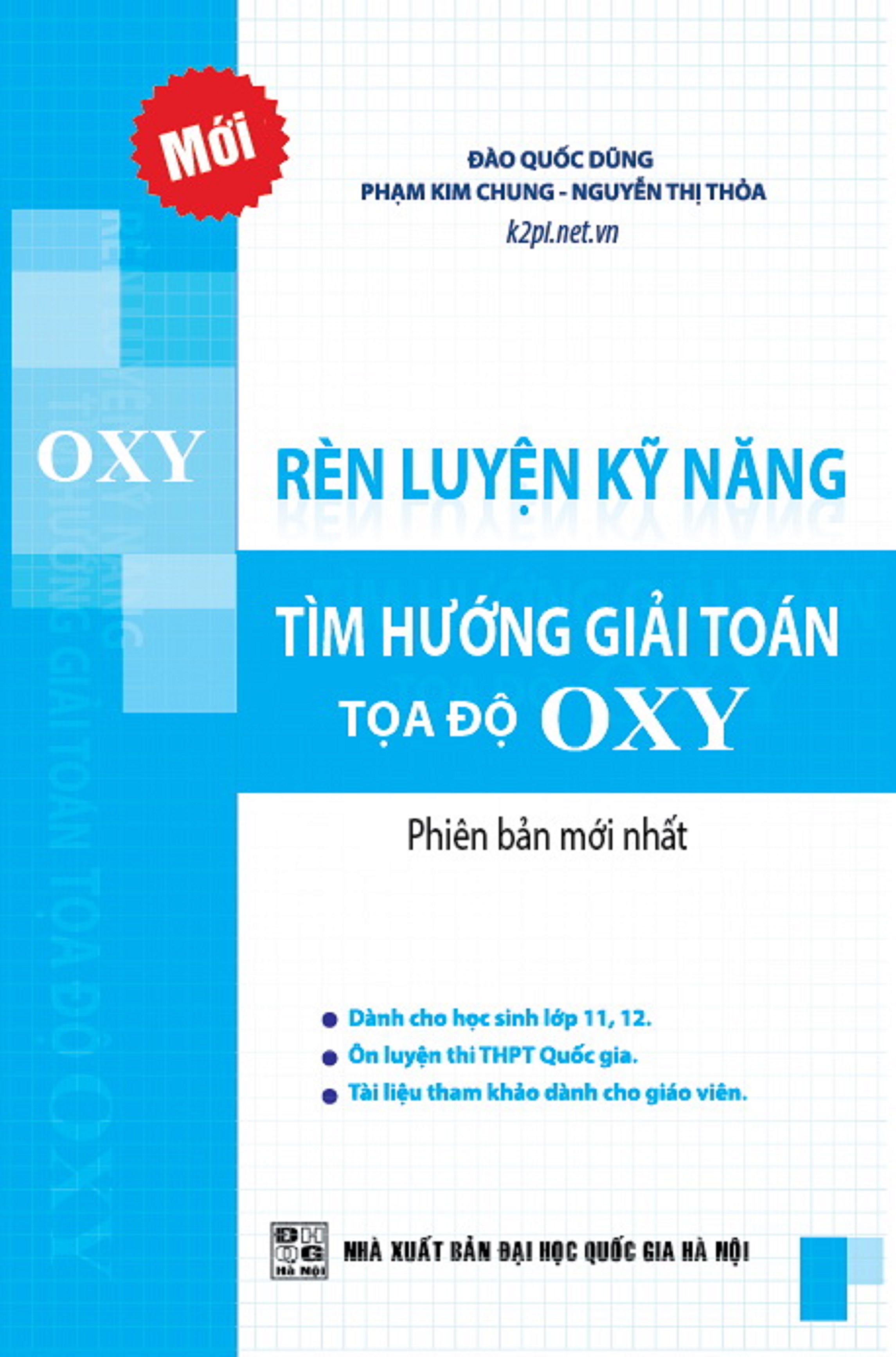 Rèn Luyện Kỹ Năng Tìm Hướng Giải Toán Tọa Độ OXY - Sách Toán Tự Luận - KV