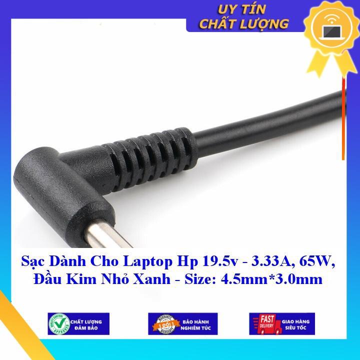 Sạc dùng cho Laptop Hp 19.5v - 3.33A 65W Đầu Kim Nhỏ Xanh - Size: 4.5mm*3.0mm - Hàng Nhập Khẩu New Seal